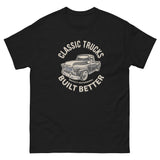 Classic trucks are built better - Men's classic tee