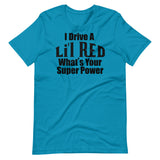 What's your super power? Lil Red Short-Sleeve Unisex T-Shirt