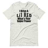 What's your super power? Lil Red Short-Sleeve Unisex T-Shirt