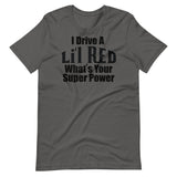 What's your super power? Lil Red Short-Sleeve Unisex T-Shirt