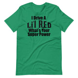 What's your super power? Lil Red Short-Sleeve Unisex T-Shirt