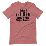 What's your super power? Lil Red Short-Sleeve Unisex T-Shirt