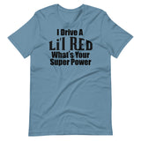 What's your super power? Lil Red Short-Sleeve Unisex T-Shirt