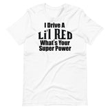 What's your super power? Lil Red Short-Sleeve Unisex T-Shirt